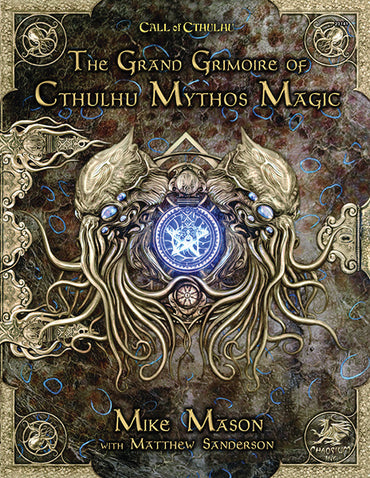 Call of Cthulhu: The Grand Grimoire of Cthulhu Mythos Magic Hardcover