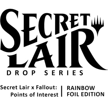 Secret Lair Drop: Secret Lair x Fallout: Points of Interest (Rainbow Foil Edition)