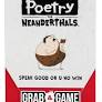 Poetry for Neanderthals: Grab & Game