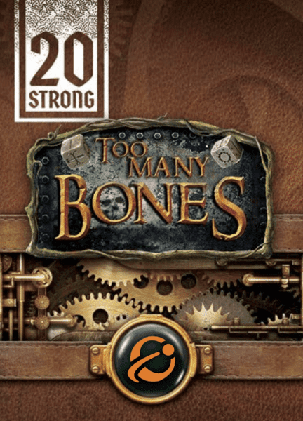 20 STRONG: TOO MANY BONES EXPANSION
