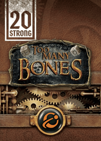 20 STRONG: TOO MANY BONES EXPANSION