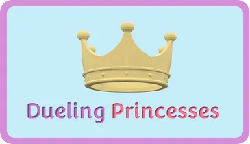 Dueling Princesses